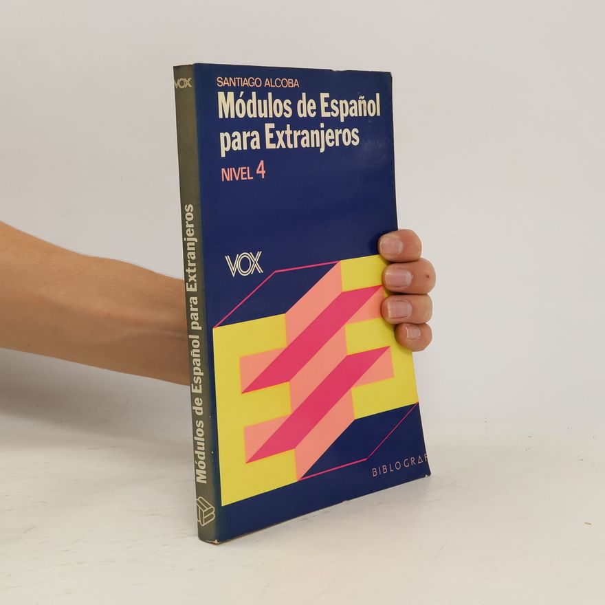 Santiago Alcoba Modulos de español para extranjeros. Nivel 4