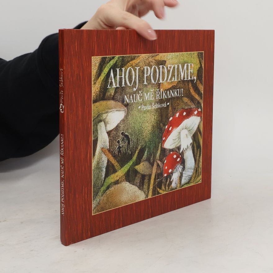 Pavla Šebková Ahoj podzime, nauč mě říkanku!