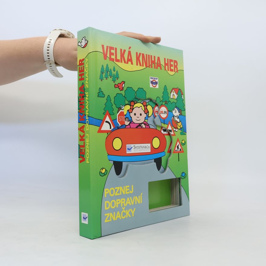 AA.VV. Velká kniha her: poznej dopravní značky