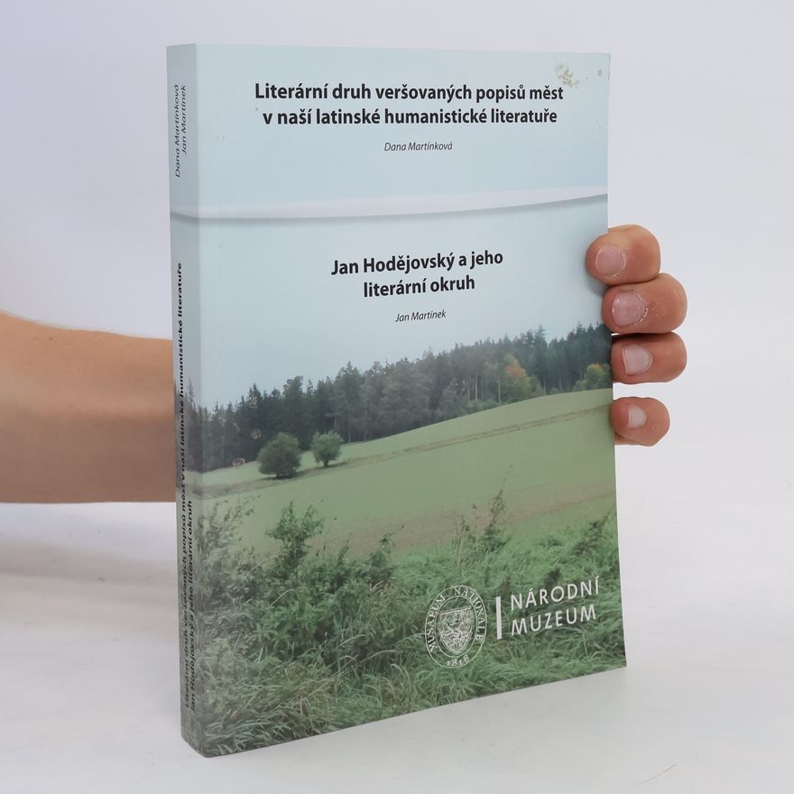Dana Martinková Literární druh veršovaných popisů měst v naší latinské humanistické literatuře