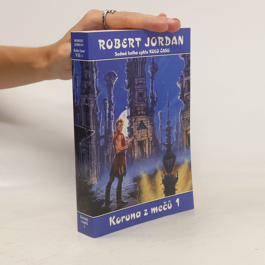 Robert Jordan Kolo času 7. Koruna z mečů 1