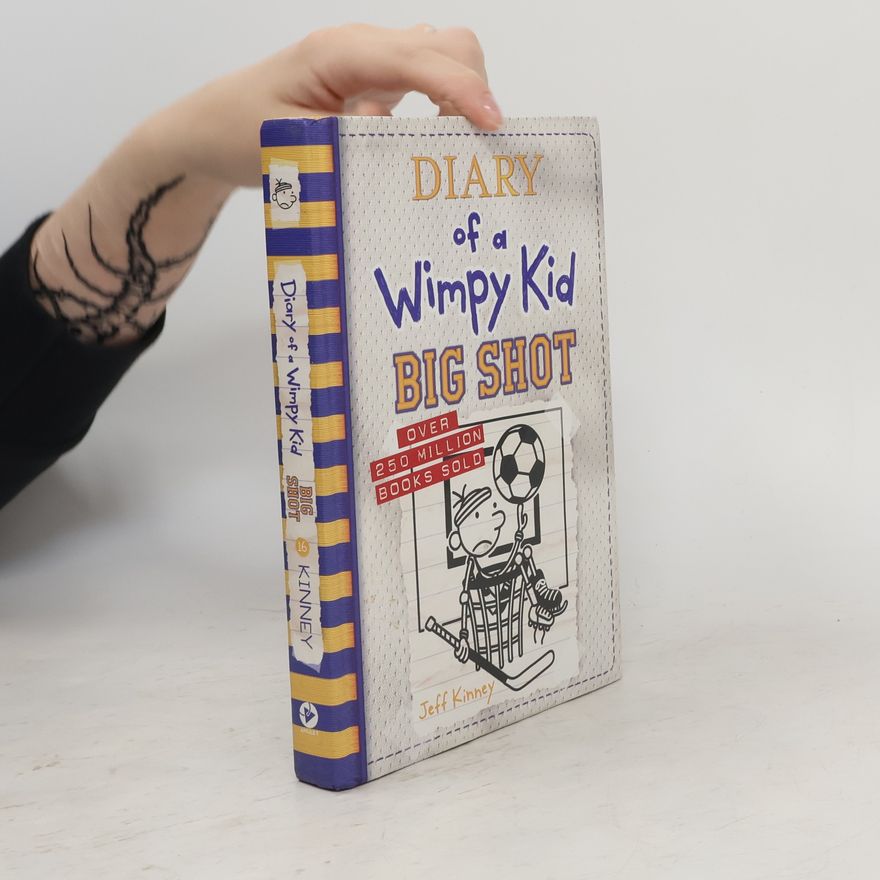 Jeff Kinney Diary of a Wimpy Kid 16. Big Shot