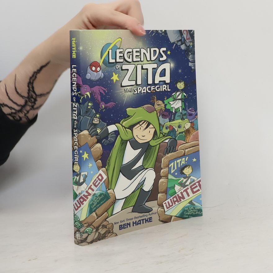 Ben Hatke Legends of Zita the Spacegirl