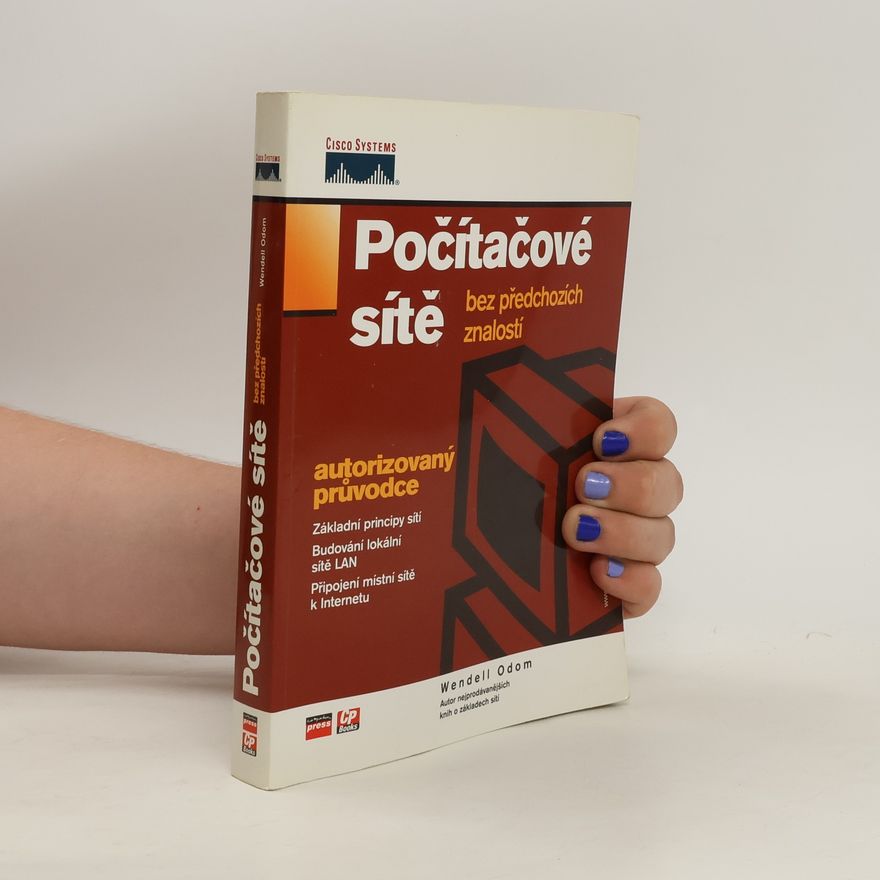 Wendell Odom Počítačové sítě bez předchozích znalostí
