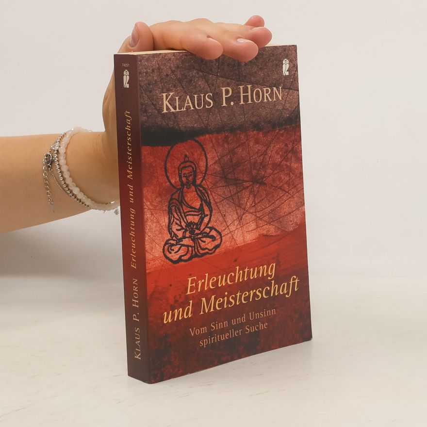 Klaus-Peter Horn Erleuchtung und Meisterschaft