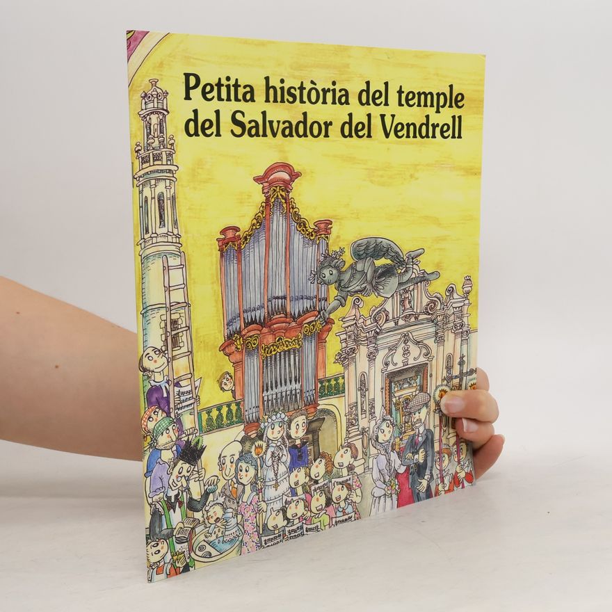 Joan Descals i Esquius Petita història del temple del Salvador del Vendrell