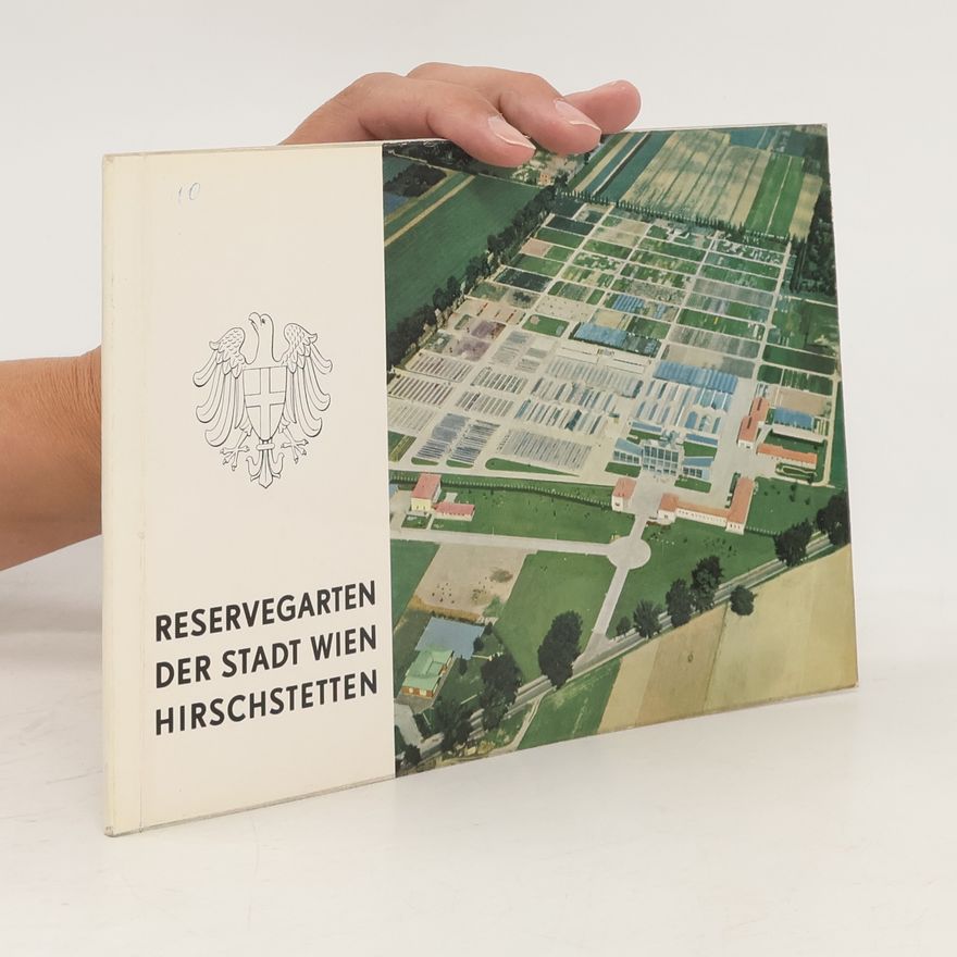 AA.VV. Reservegarten der Stadt Wien Hirschstetten