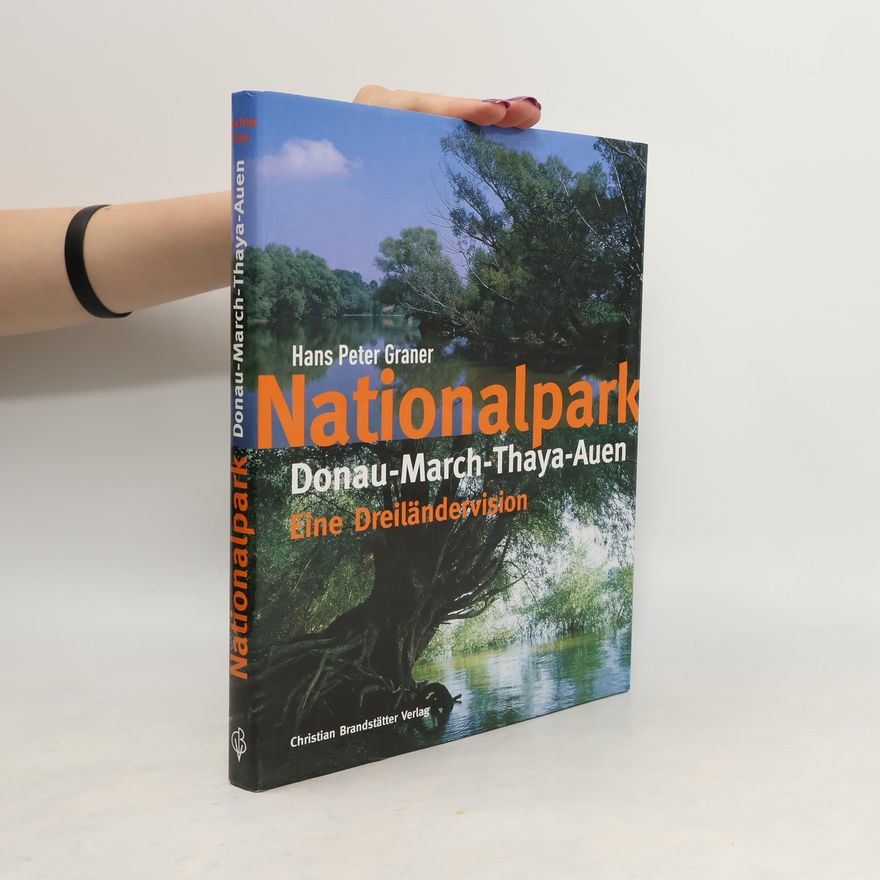 Hans Peter Graner Nationalpark Donau-March-Thaya-Auen