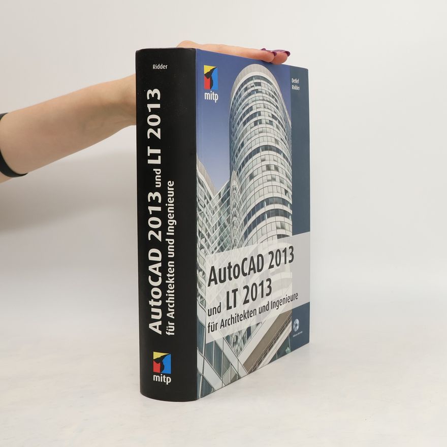 Detlef Ridder AutoCAD 2013 und LT 2013 für Architekten und Ingenieure