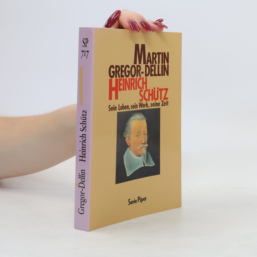Martin Gregor-Dellin Heinrich Schütz
