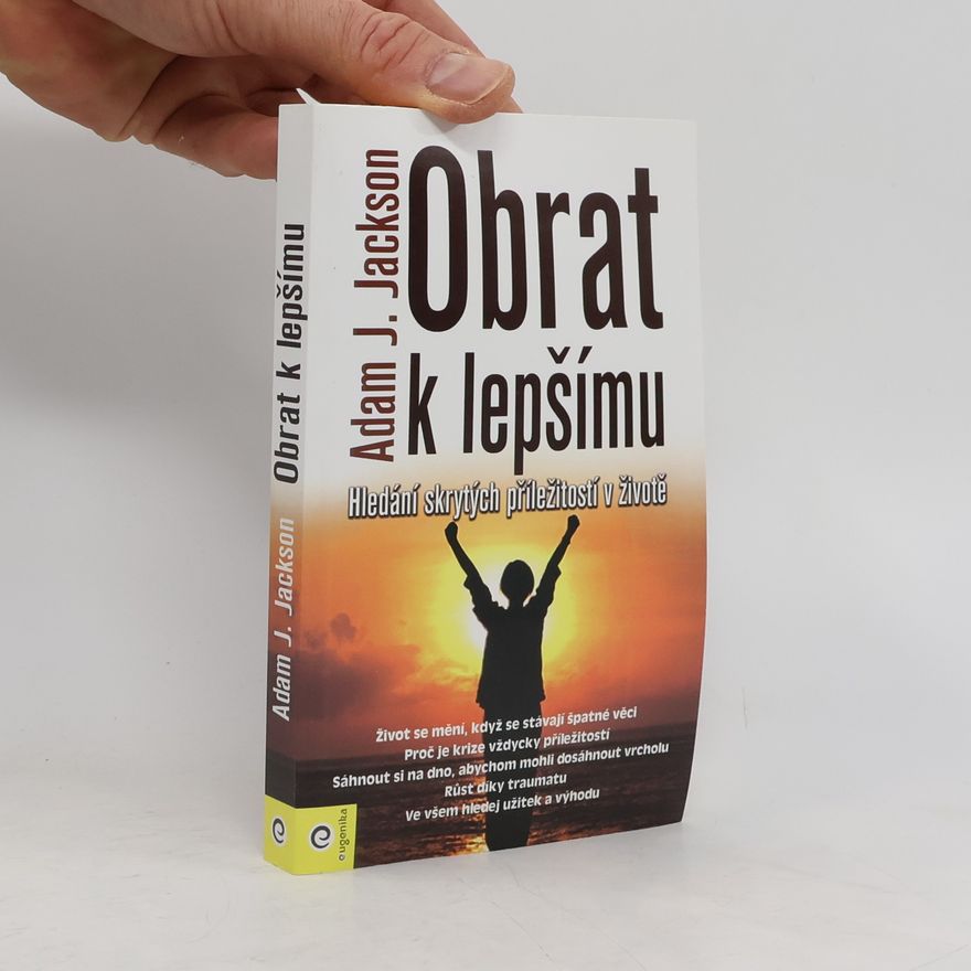 Adam J. Jackson Obrat k lepšímu