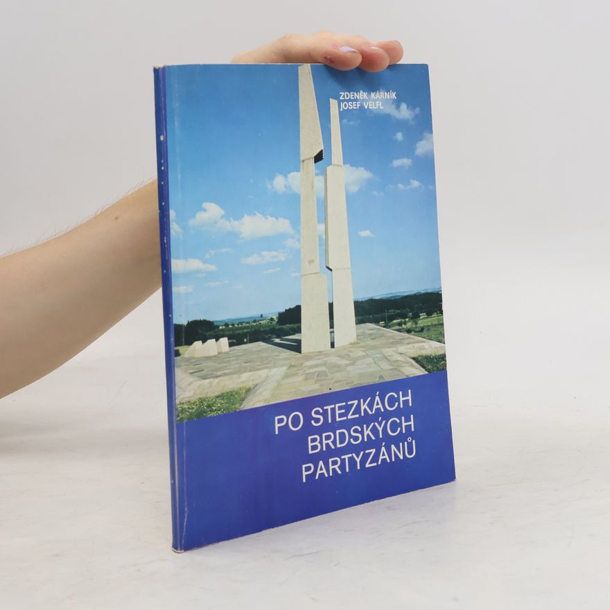 Josef Velfl Po stezkách brdských partyzánů