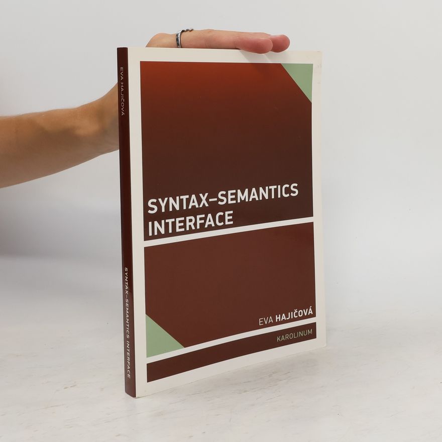 Eva Hajičová Syntax-Semantics Interface