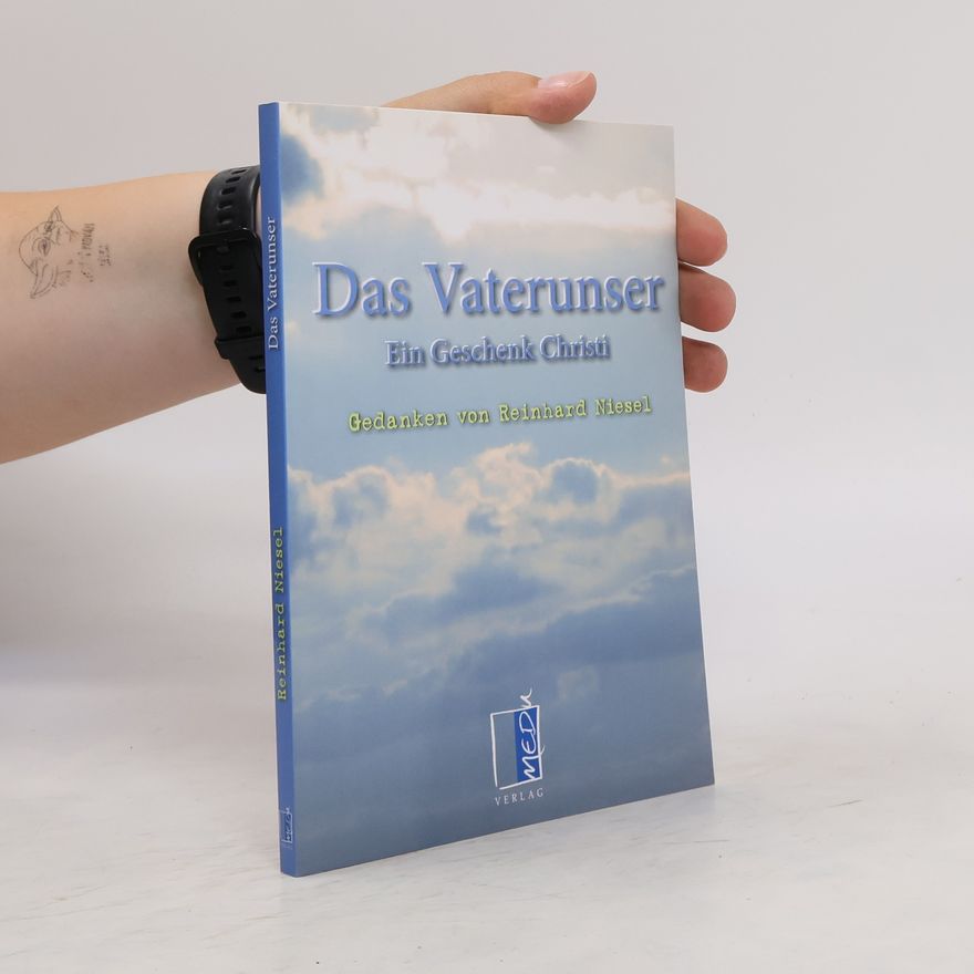 Reinhard Niesel Das Vaterunser
