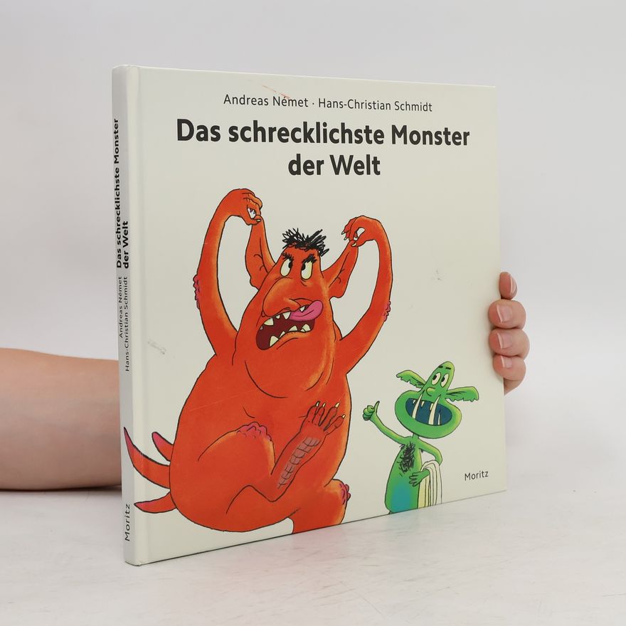 Andreas Német Das schrecklichste Monster der Welt