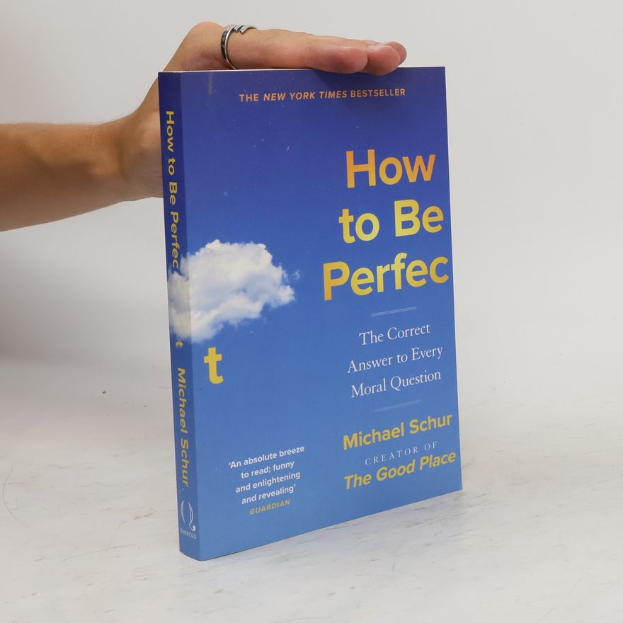Michael Schur How to be Perfect
