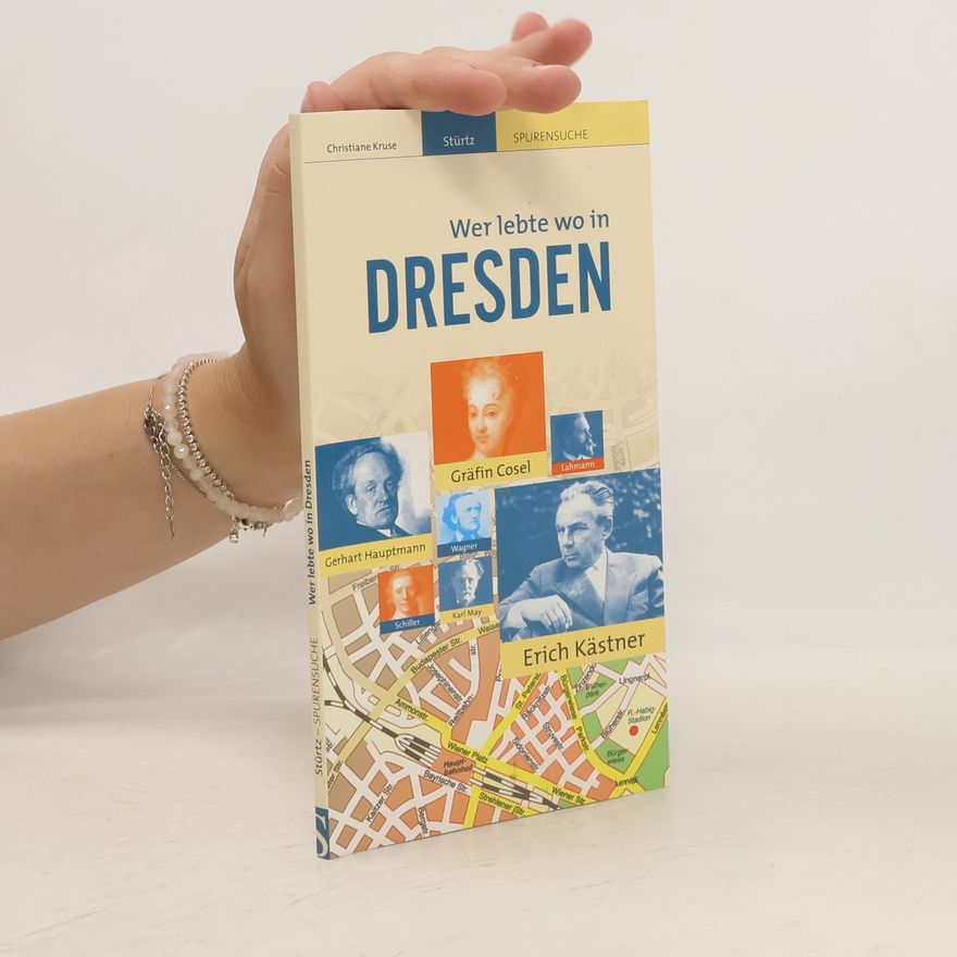 Christiane Kruse Wer lebte wo in Dresden