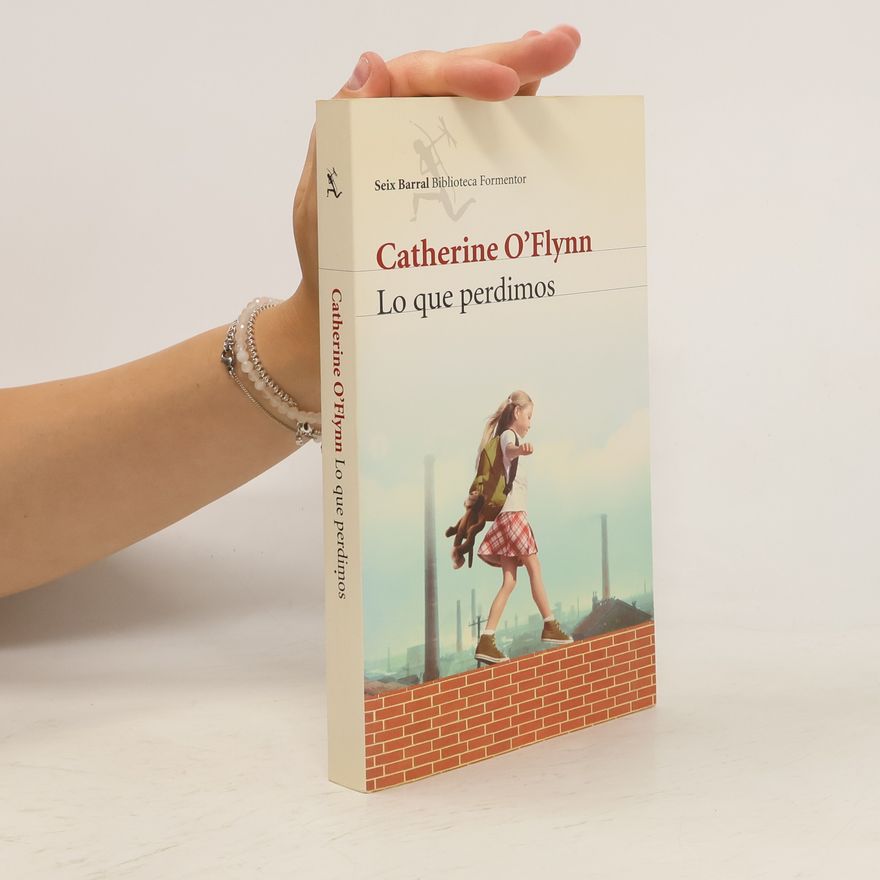 Catherine O'Flynn Lo que perdimos