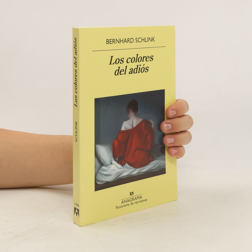Bernhard Schlink Los colores del adiós