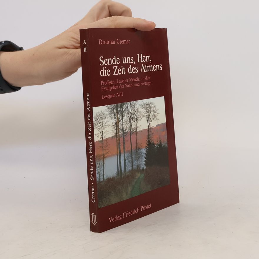 Drutmar Cremer Sende uns, Herr, die Zeit des Atmens