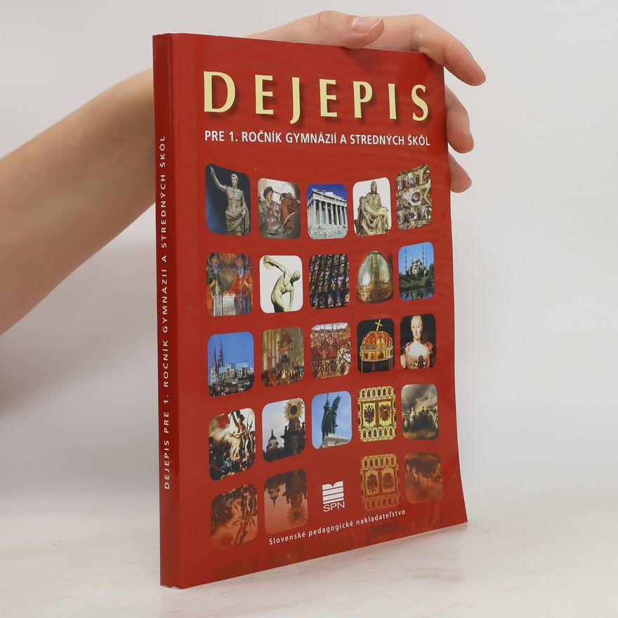 Autorenkollektiv Dejepis pre 1. ročník gymnázií a stredných škôl