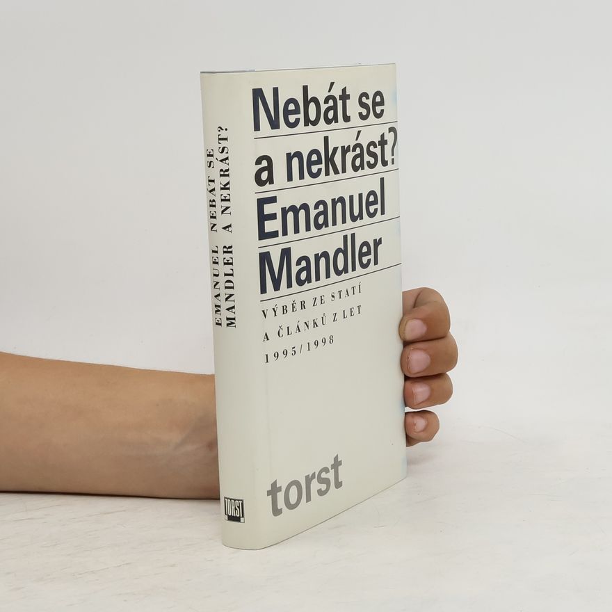 Emanuel Mandler Nebát se a nekrást?