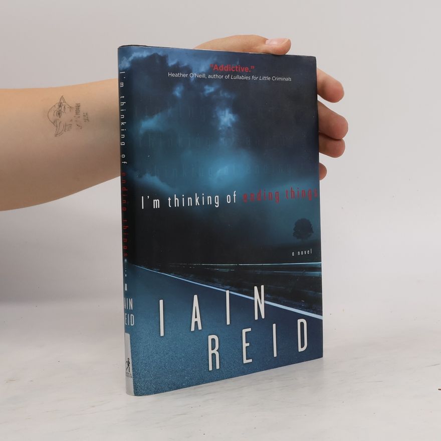 Iain Reid I'm Thinking of Ending Things