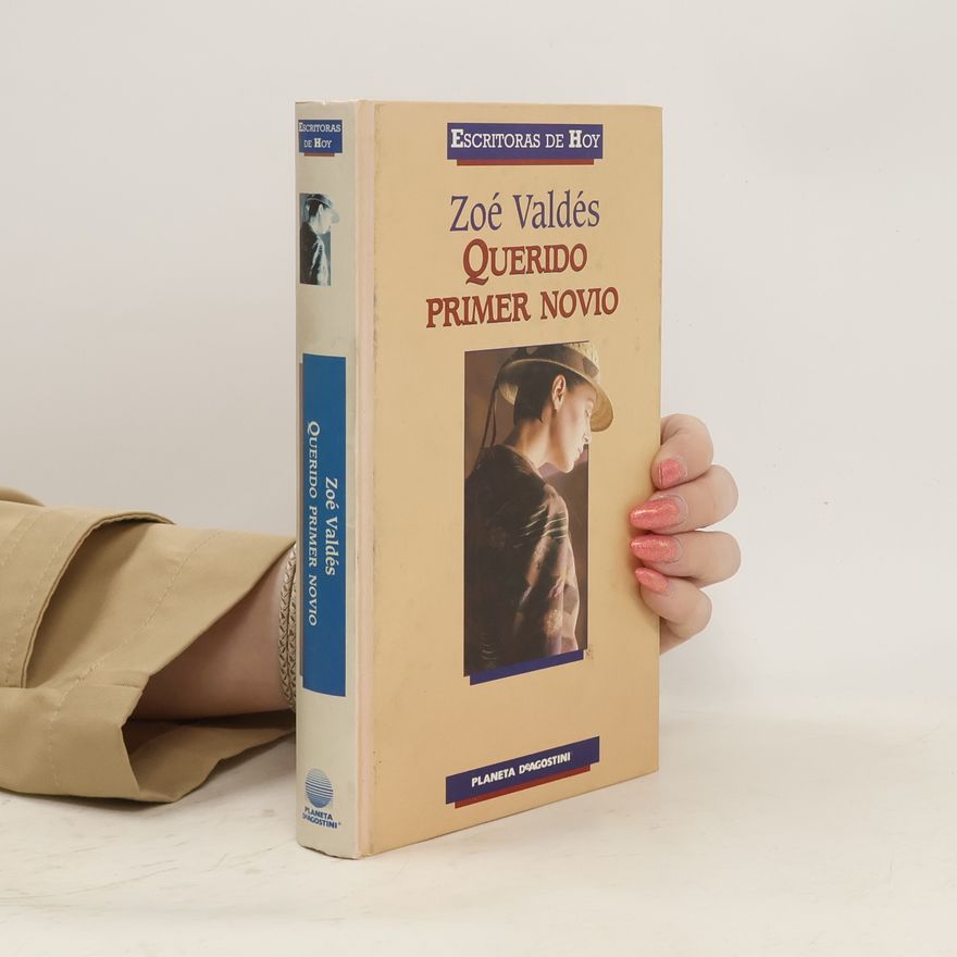 Zoé Valdés Querido primer novio