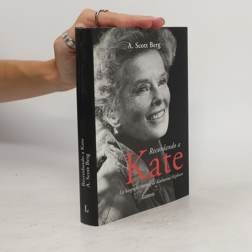 A. Scott Berg Recordando a Kate