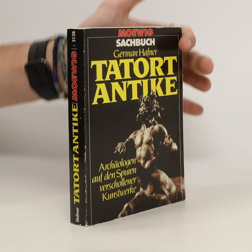 German Hafner Tatort Antike