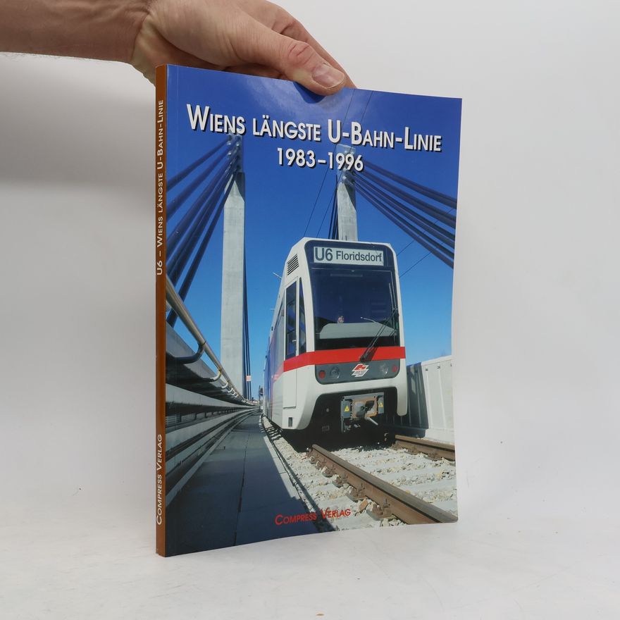 Jutta Fahnler U6 - Wiens längste U-Bahn-Linie