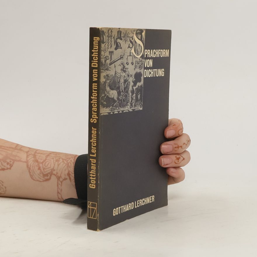 Gotthard Lerchner Sprachform von Dichtung