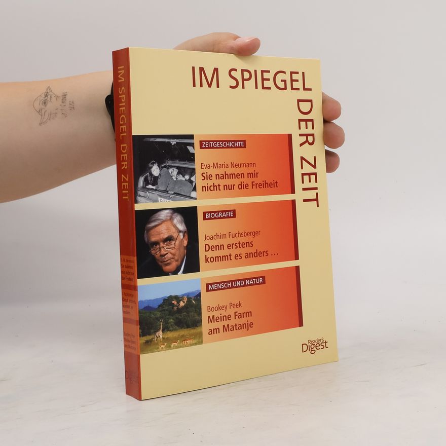 Maria Neumann-Leiminger Im Spiegel Der Zeit: Sie nahmen mir nicht nur die Freiheit / Denn erstens kommt es anders... / Meine Farm am Matanja