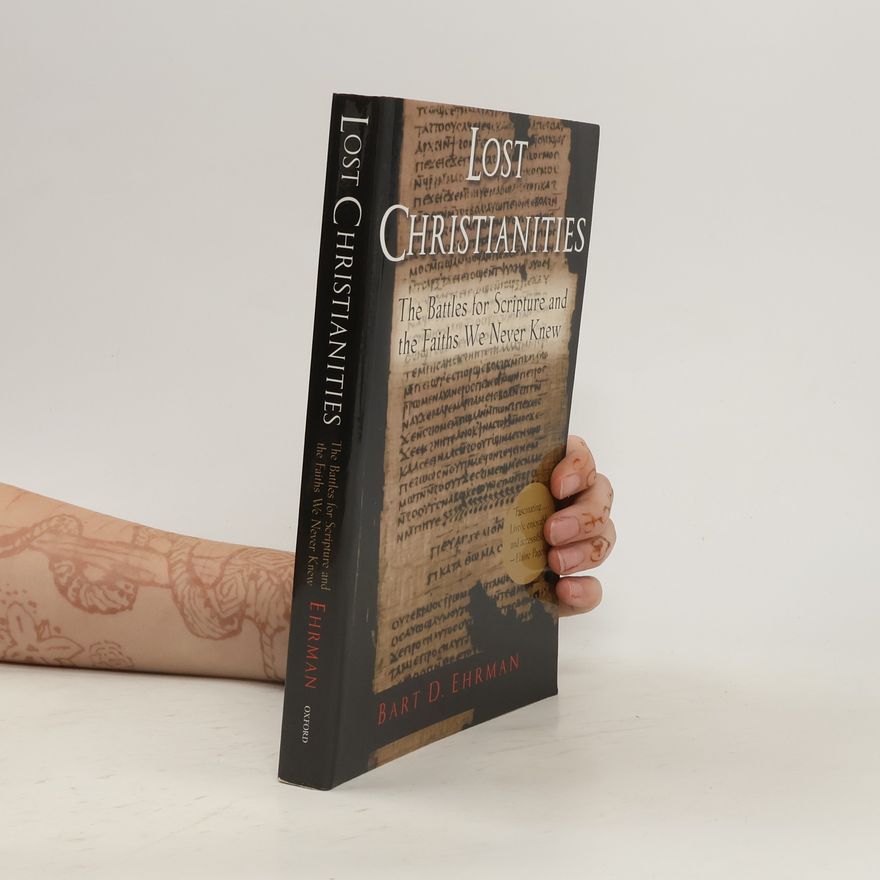 Bart D. Ehrman Lost Christianities