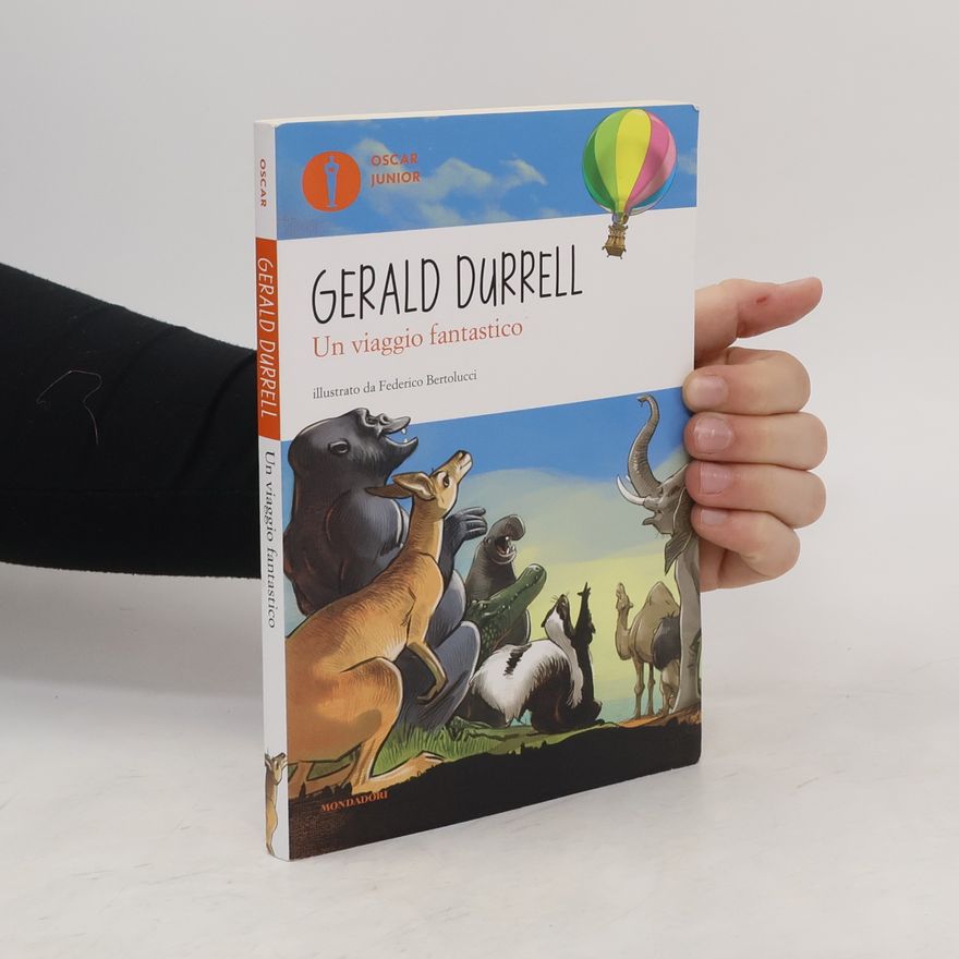 Gerald Durrell Un viaggio fantastico