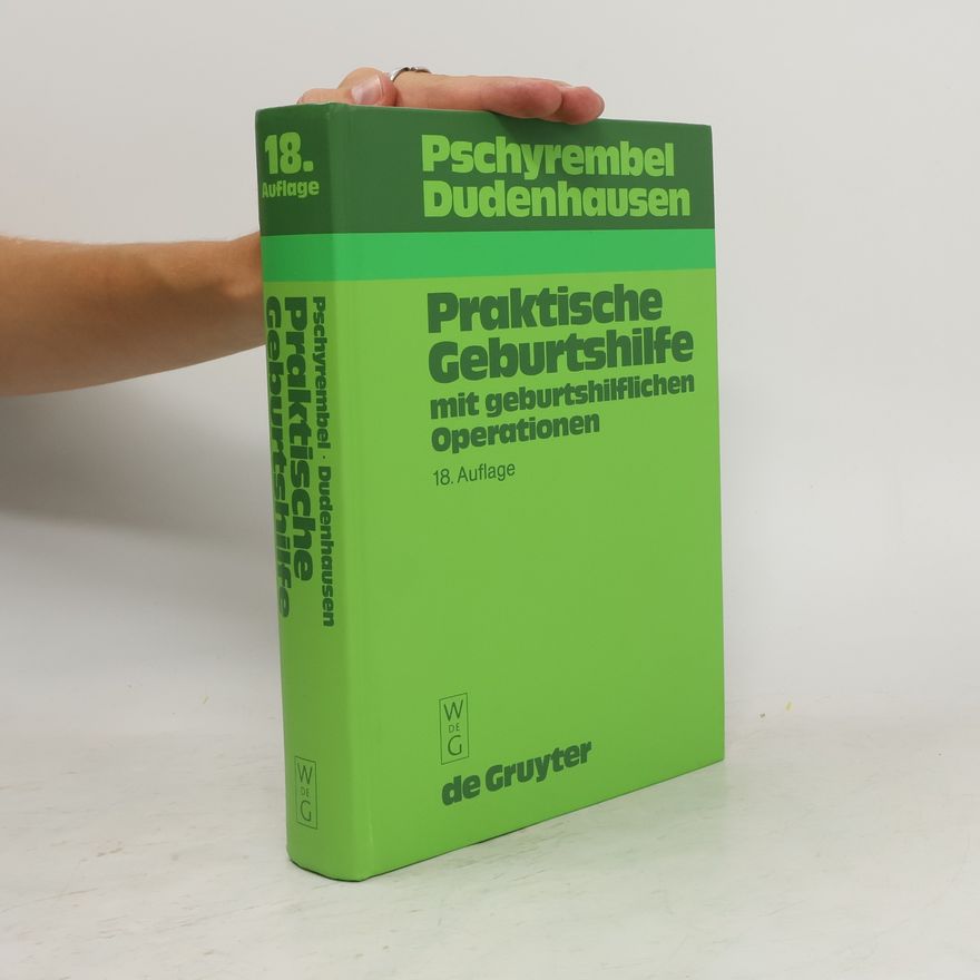 Joachim W. Dudenhausen Praktische Geburtshilfe