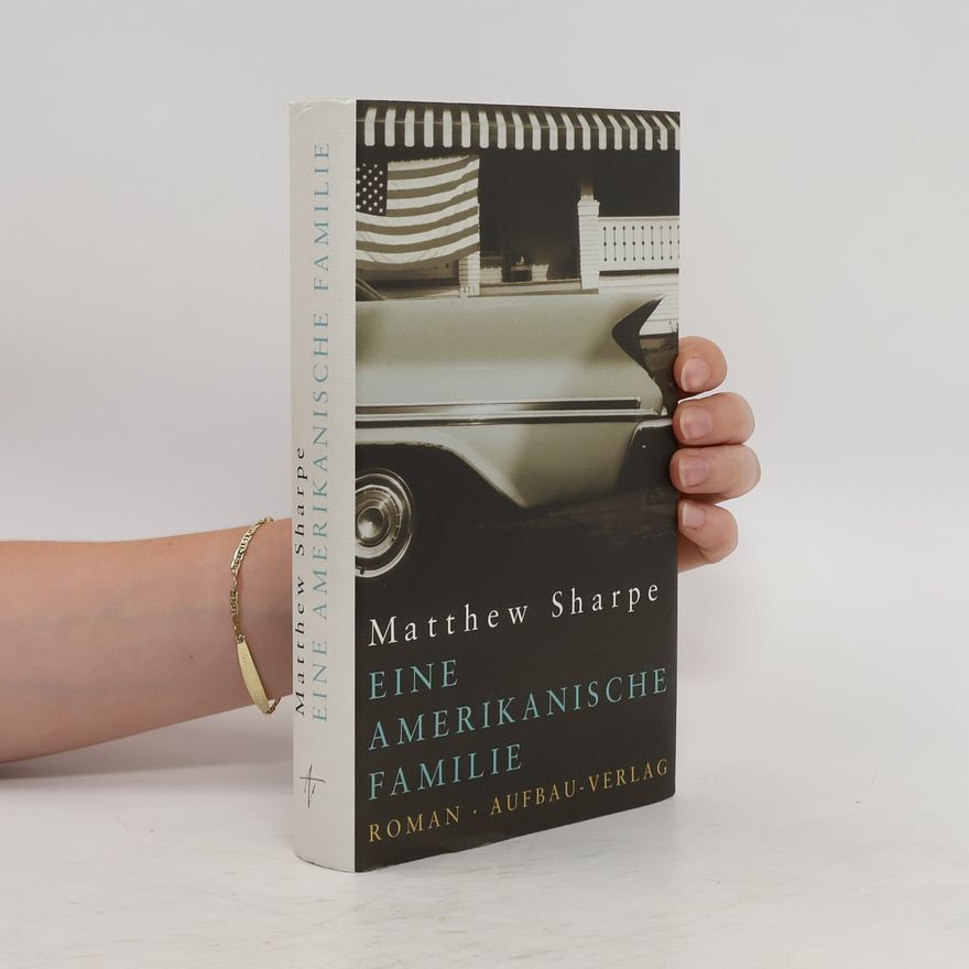 Matthew Sharpe Eine amerikanische Familie