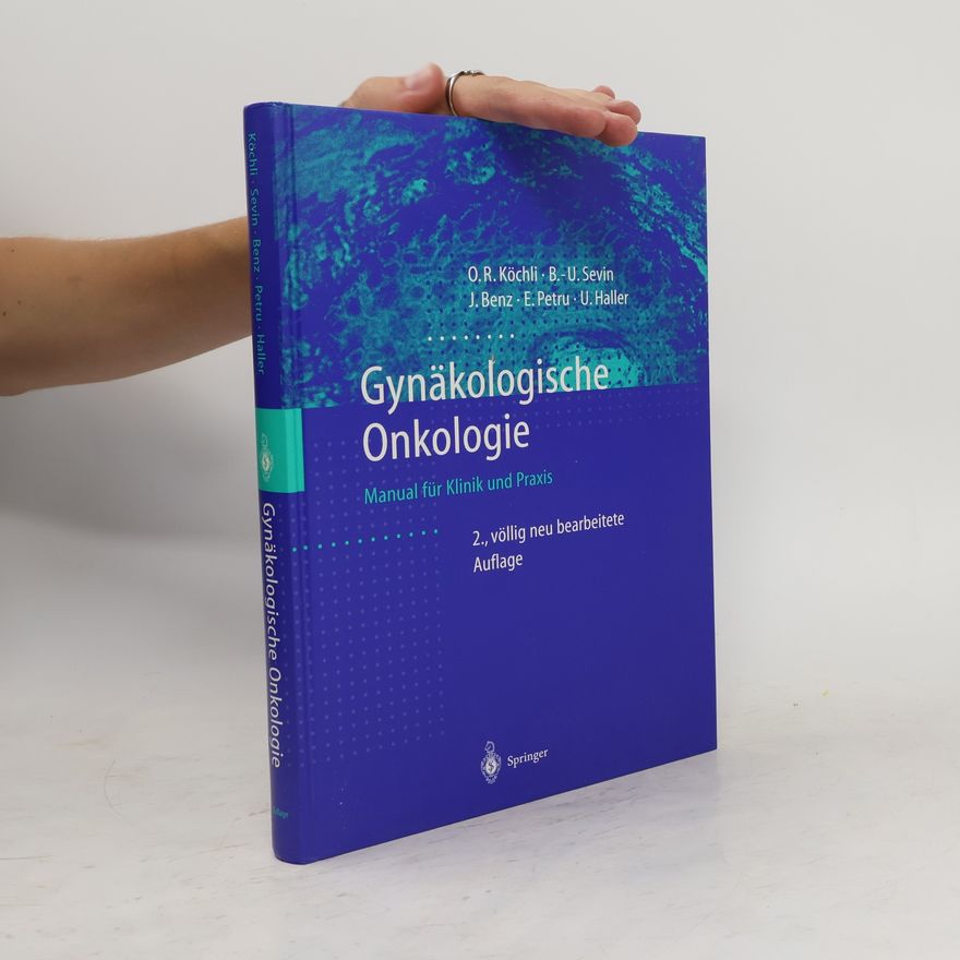 Ossi R. Köchli Gynäkologische Onkologie