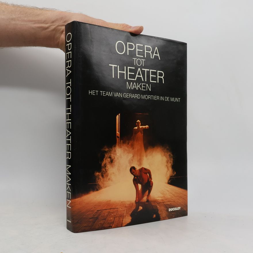 Jean-Pierre Vandenberghe Opera tot theater maken