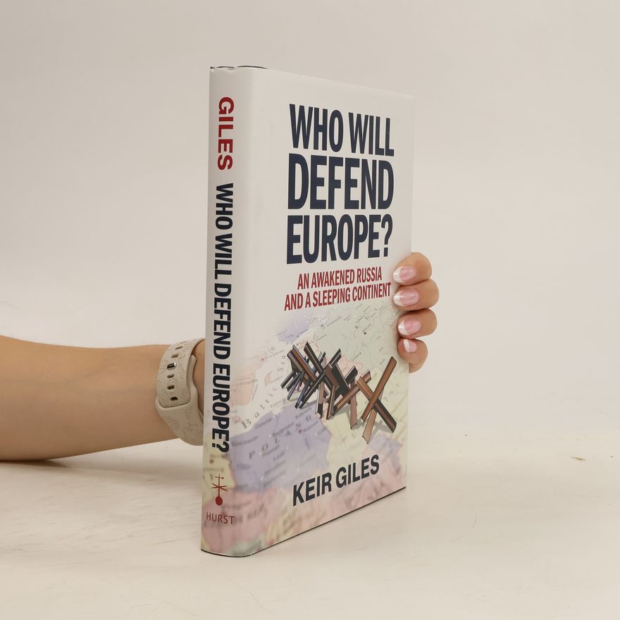 Keir Giles Who Will Defend Europe?