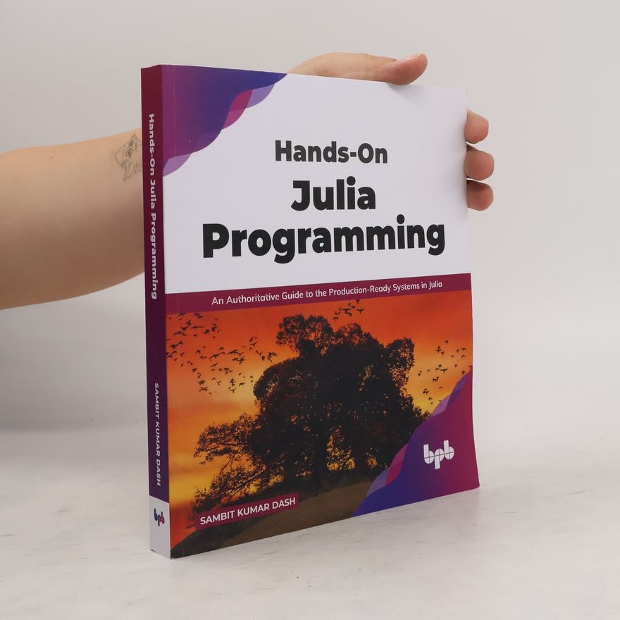 Sambit Kumar Dash Hands-On Julia Programming