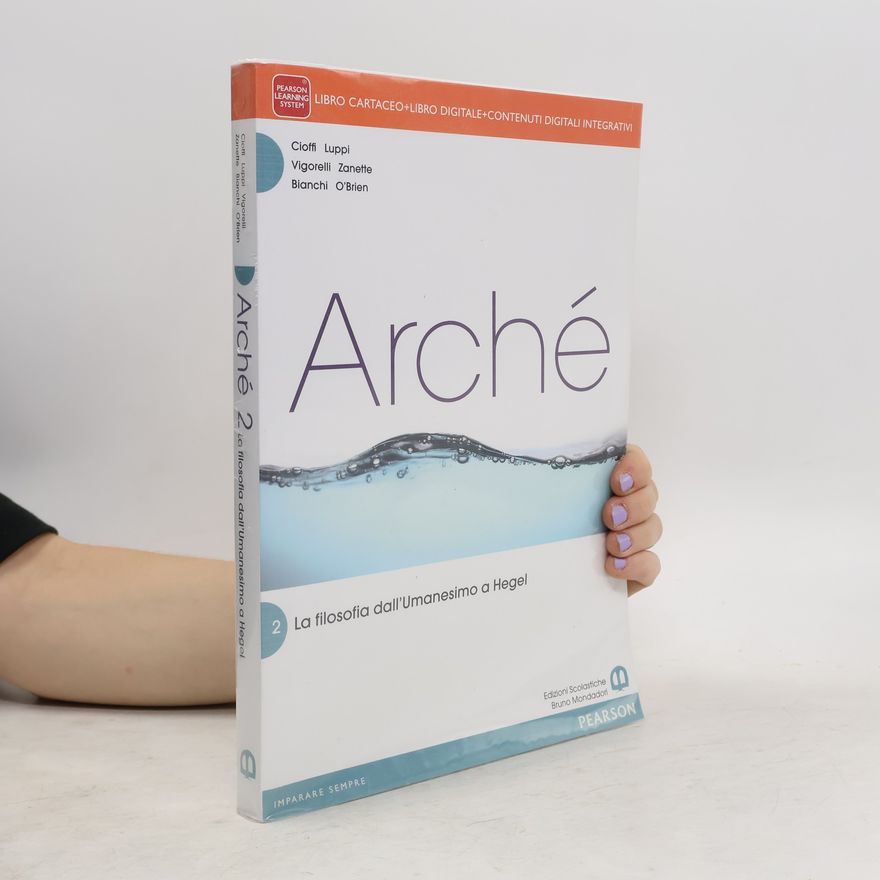 Bianchi O'Brien Arché 2. La filosofia dall'Umanesimo a Hegel