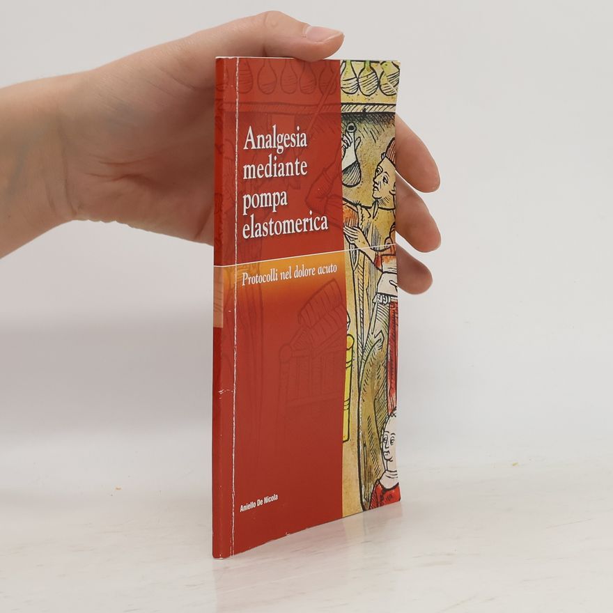 Aniello De Nicola Analgesia mediante pompa elastomerica