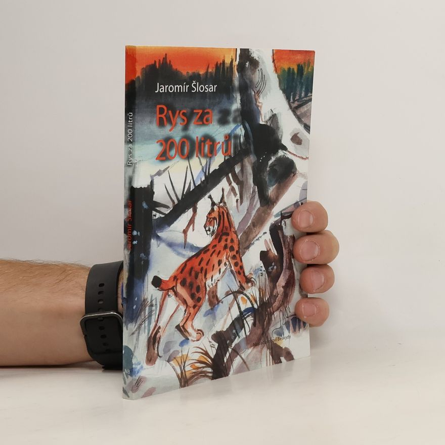 Jaromír Šlosar Rys za 200 litrů