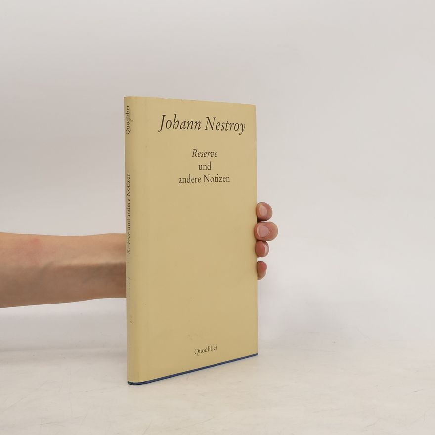 Johann Nestroy Reserve und andere Notizen