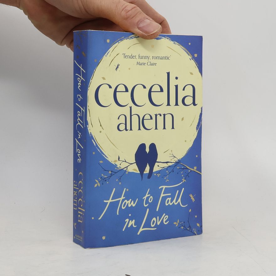 Cecelia Ahern How to Fall in Love
