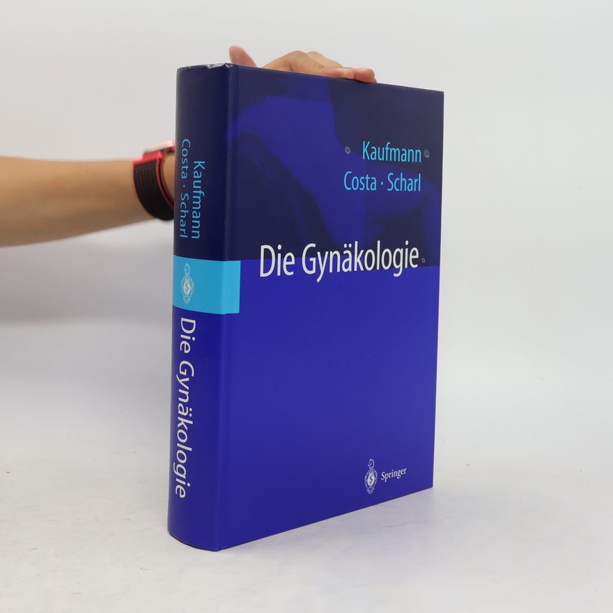Manfred Kaufmann Die Gynäkologie