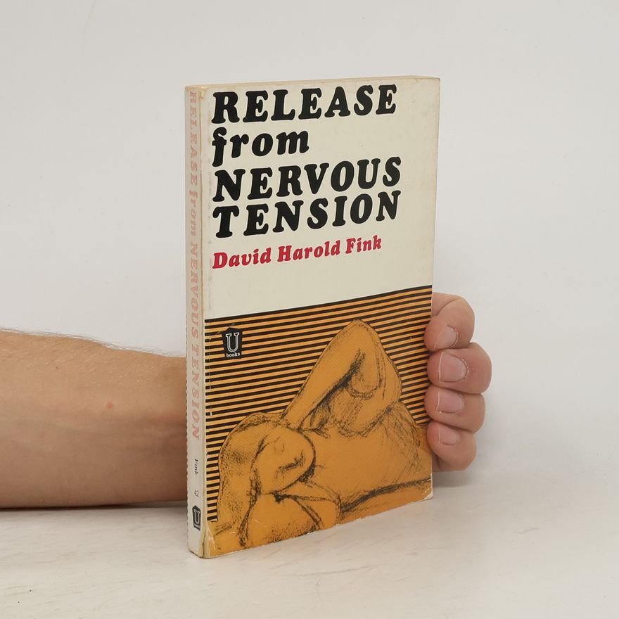 David Harold Fink Release from Nervous Tension