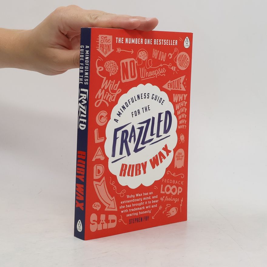 Ruby Wax Mindfulness Guide for the Frazzled