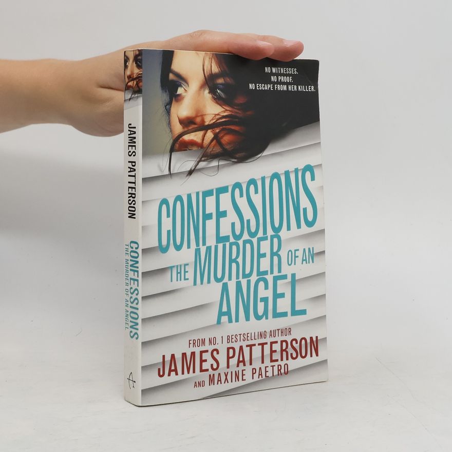 James Patterson Confessions: The Murder of an Angel